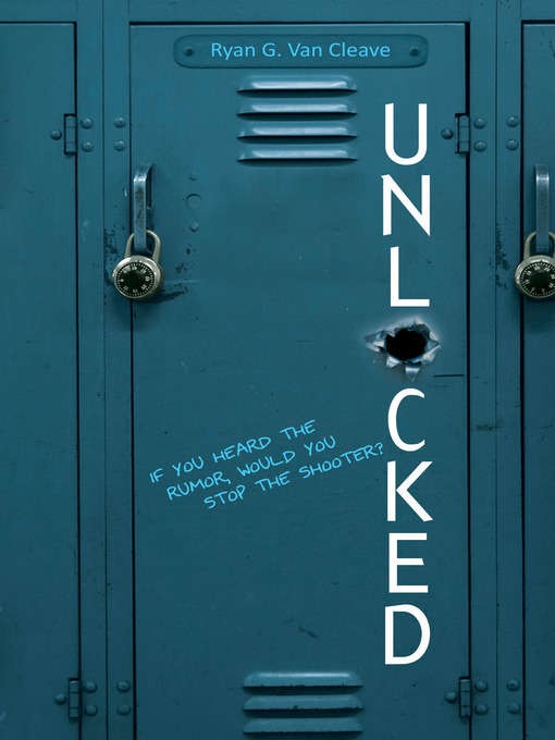 Title details for Unlocked by Ryan G. Van Cleave - Available